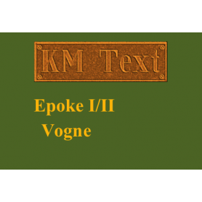 Epoke I/II - Vogne